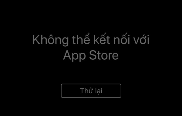 Tình trạng iPhone không kết nối được App Store